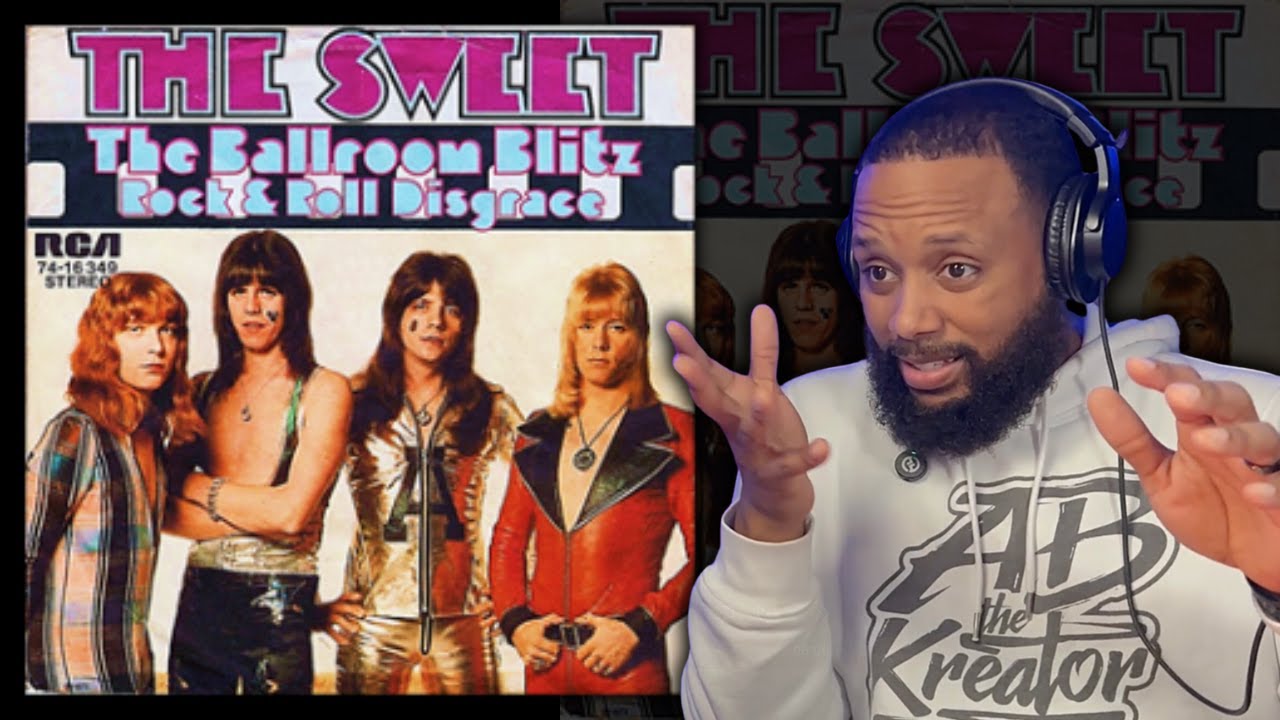 Ayy!! This Was A Banger! First Time Listening To Sweet - The Ballroom Blitz