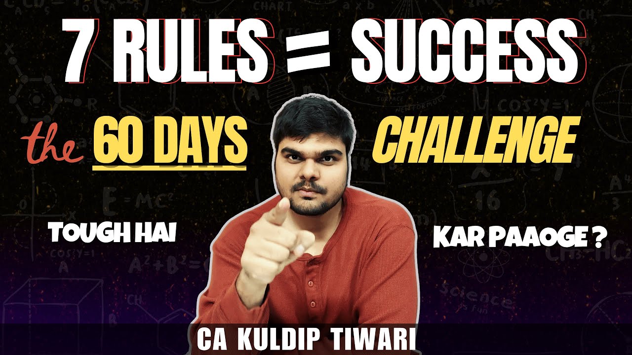 60 Days Strategy to Crack CA Exam &ndash; Take the 7 Rule Challenge | CA INTER | CA FINAL |