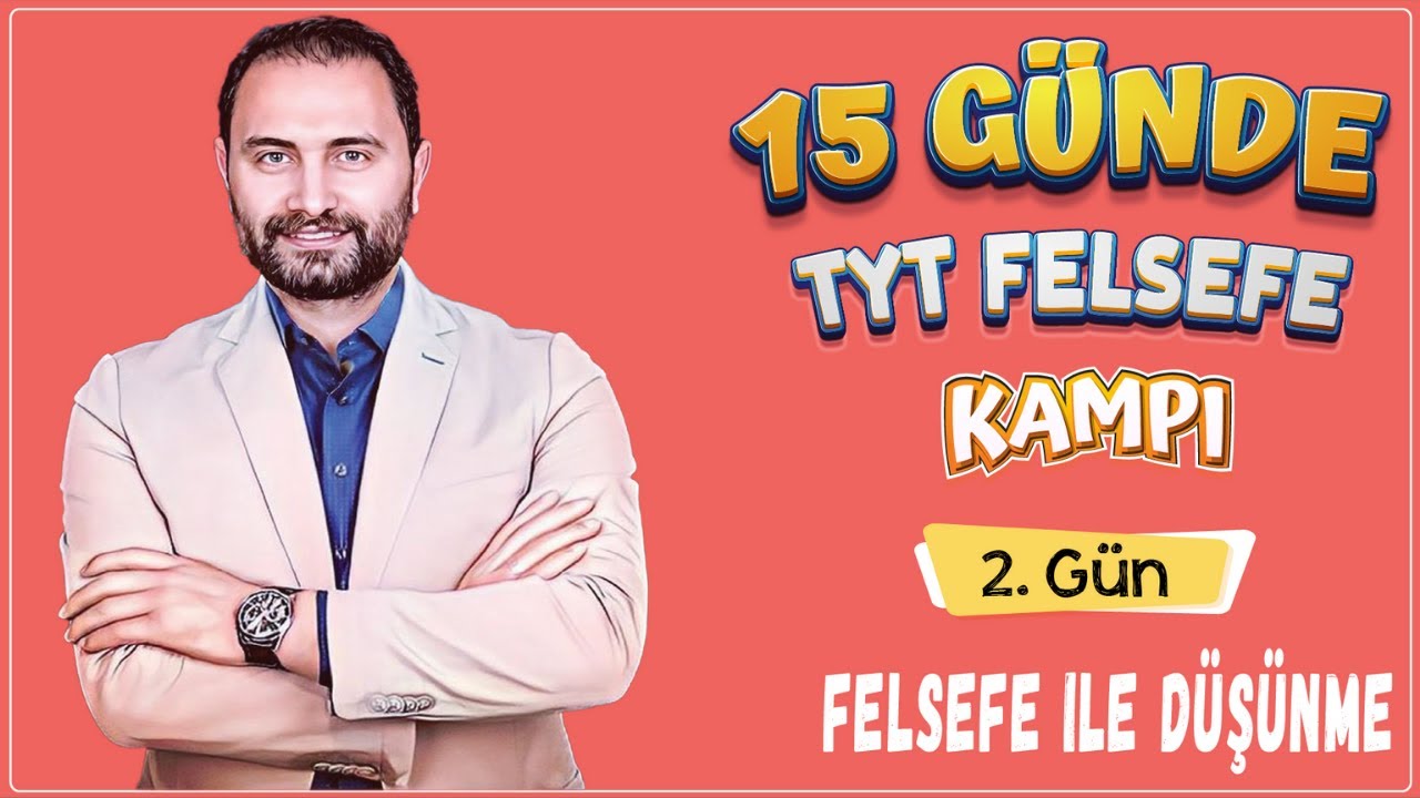 Felsefe İle Düşünme | 15 Günde TYT Felsefe Kampı 2.Gün | TYT 2025 |