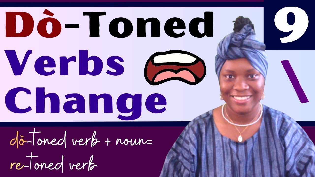 Yoruba Lessons for Beginners (Ẹ̀kọ́ Yorùbá) 9: A Dò-Toned Verb Changes When It Precedes a Noun