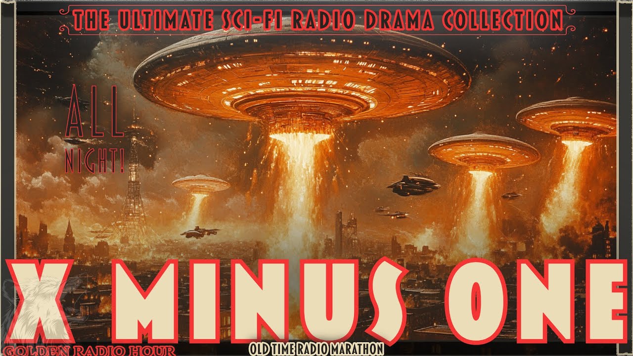 X Minus One: The Ultimate Sci-Fi Radio Drama Collection