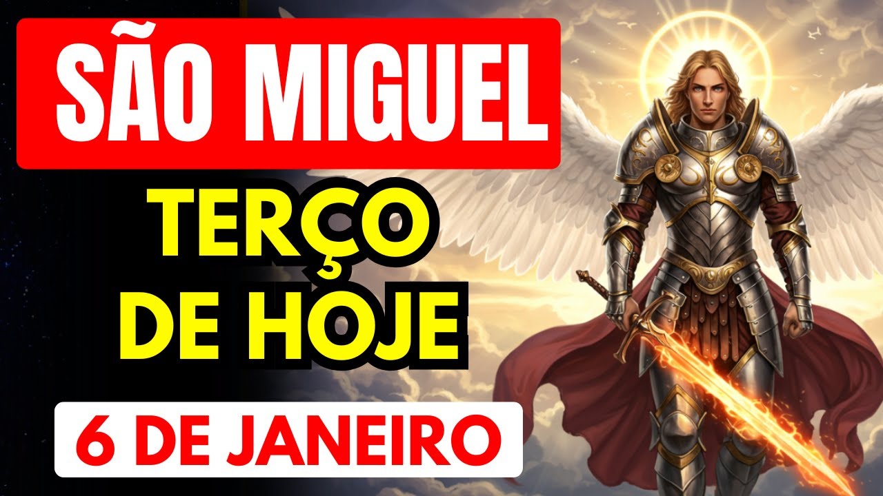 Terço de São Miguel Arcanjo - TERÇA 06-01-2026 - Cura de Feridas Emocionais Ocultas - TERÇO DE HOJE