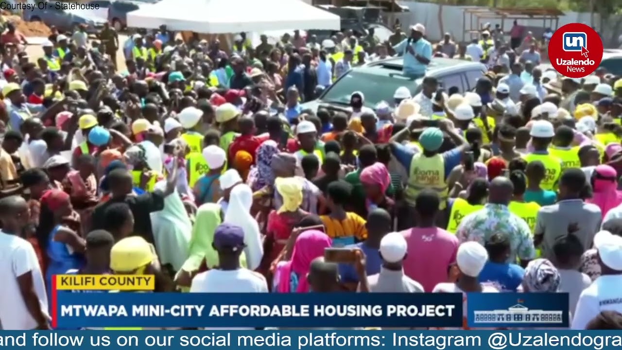 Pres. Ruto’s Speech During the Launch of Mtwapa Mini-City Affordable Housing Project, Kilifi County