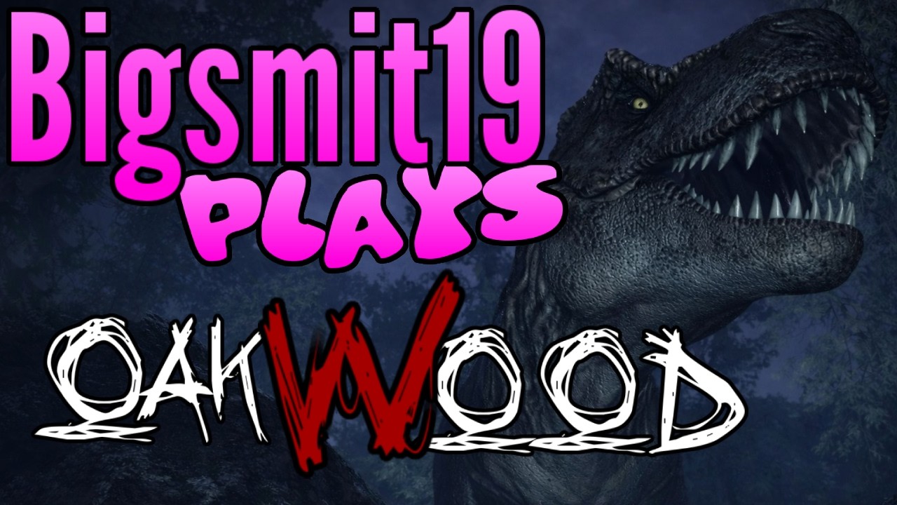 Bigsmit19 Plays: Oakwood