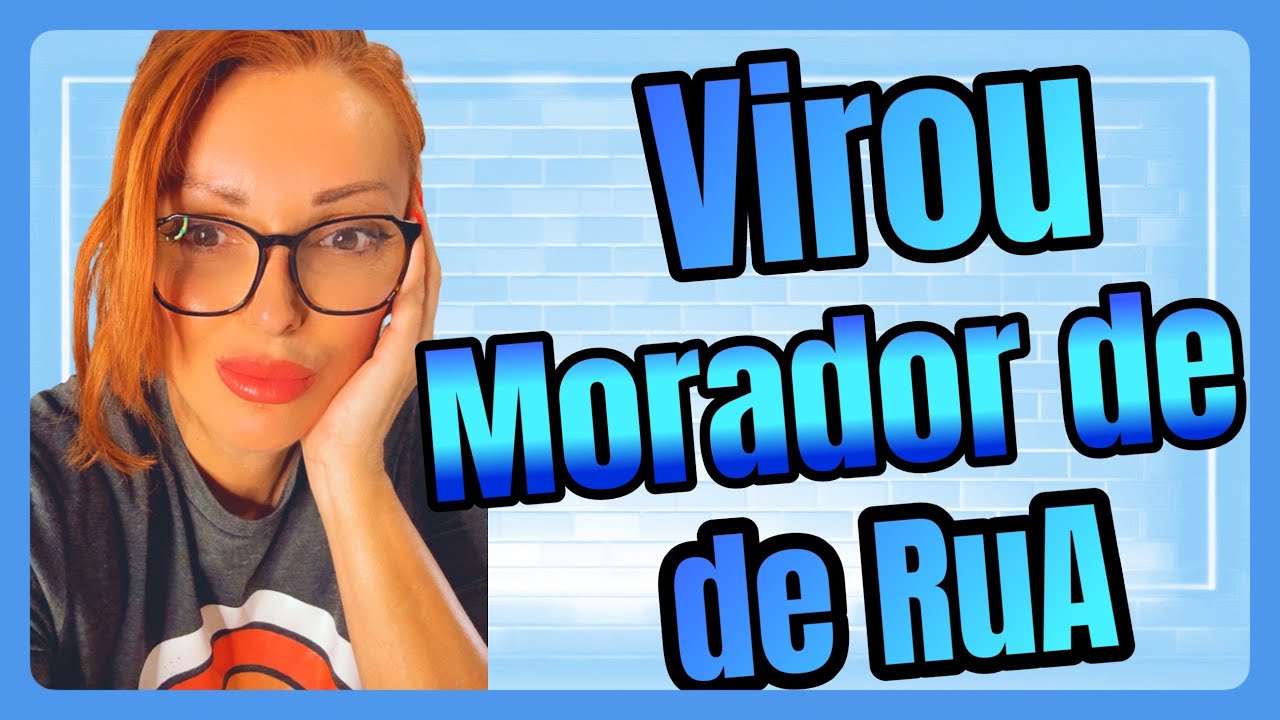 MEU MARIDO VIROU MORADOR DE RUA