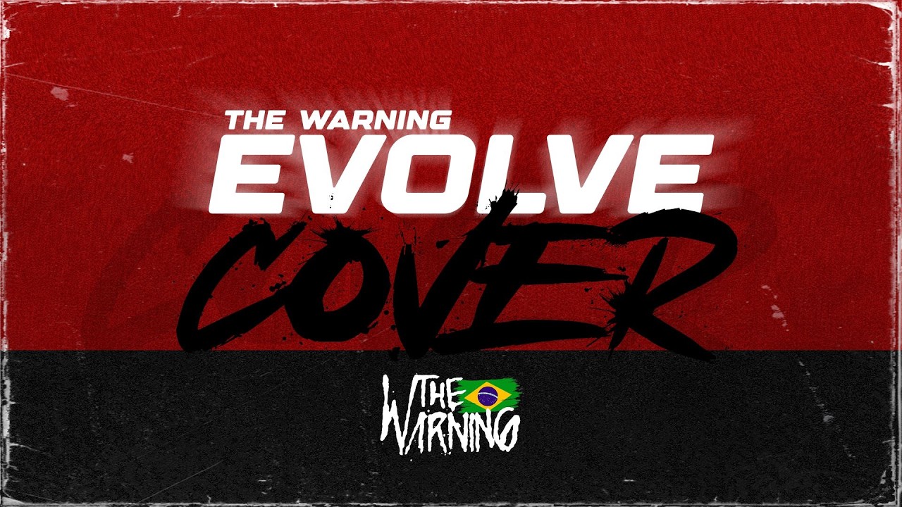 The Warning Brasil Collab - EVOLVE #thewarningrockband #collab #evolve #thewarningbrasiloficial