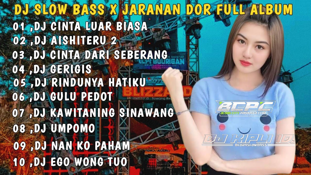 DJ CINTA LUAR BIASA X AISHITERU 2 | SLOW BASS JARANAN DOR FULL ALBUM TERBARU 2026 •DJ KIPLI ID