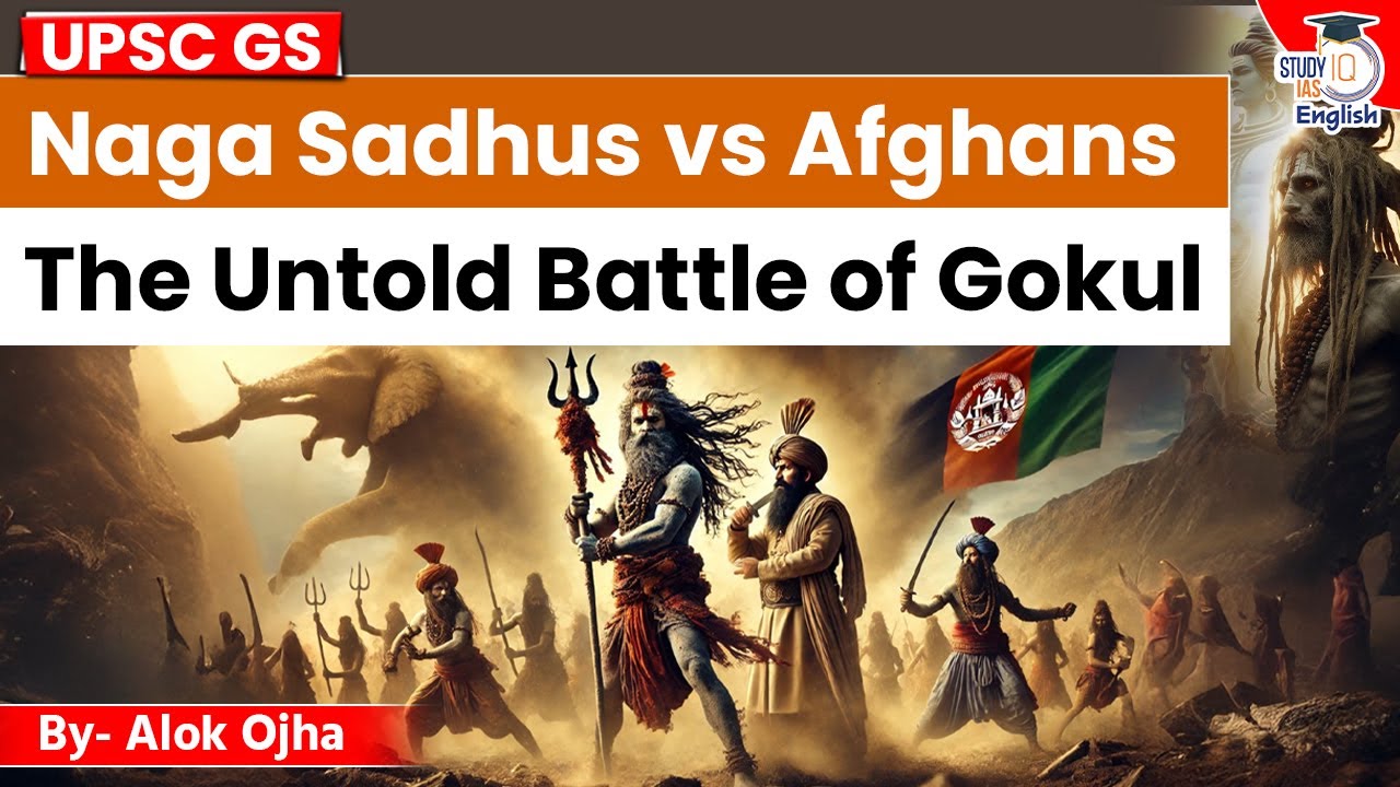 The Untold Battle of Gokul: Naga Sadhus vs Afghans | Indian History By Alok Ojha