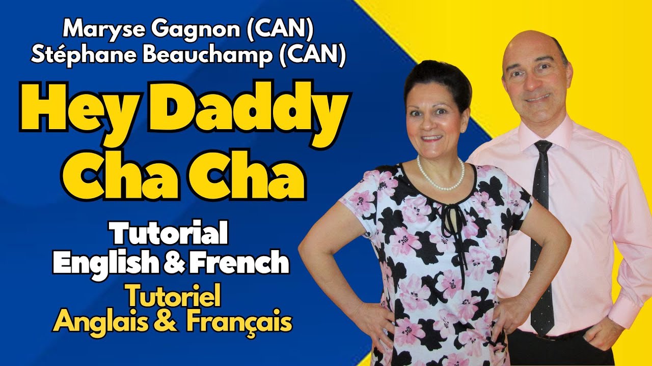 Hey Daddy Cha Cha Line Dance (Tutorial English & French / Tutoriel Anglais & Français)