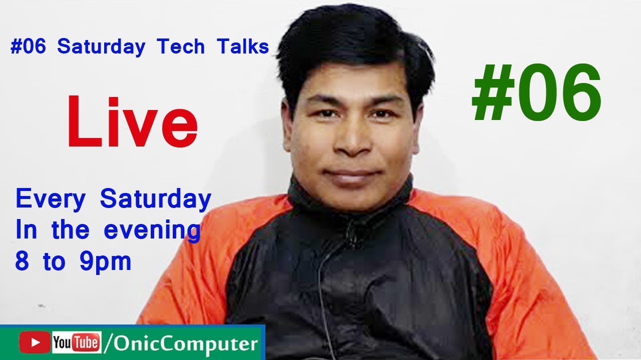 #06 Saturday Tech Talks - Live By Onic Computer [Nepali Video]