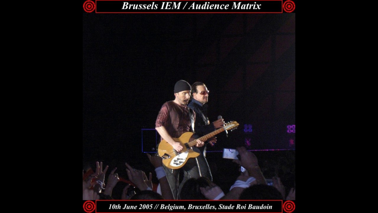 U2 - Vertigo Tour - Brussels IEM/Audience Matrix (2005/06/10)