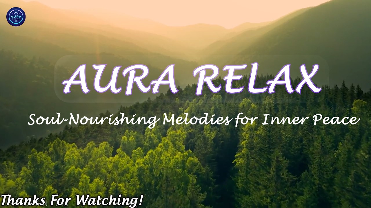 Beautiful Healing Music for Inner Peace 🌿 Soothing Melodies to Repair and Rejuvenate the Mind