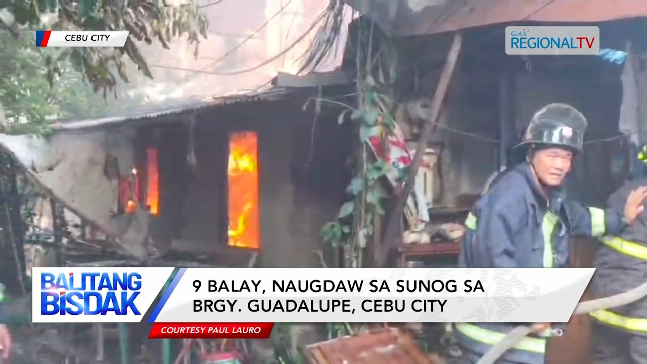 9 Balay, Naugdaw sa Sunog sa Brgy. Guadalupe, Cebu City | Balitang Bisdak