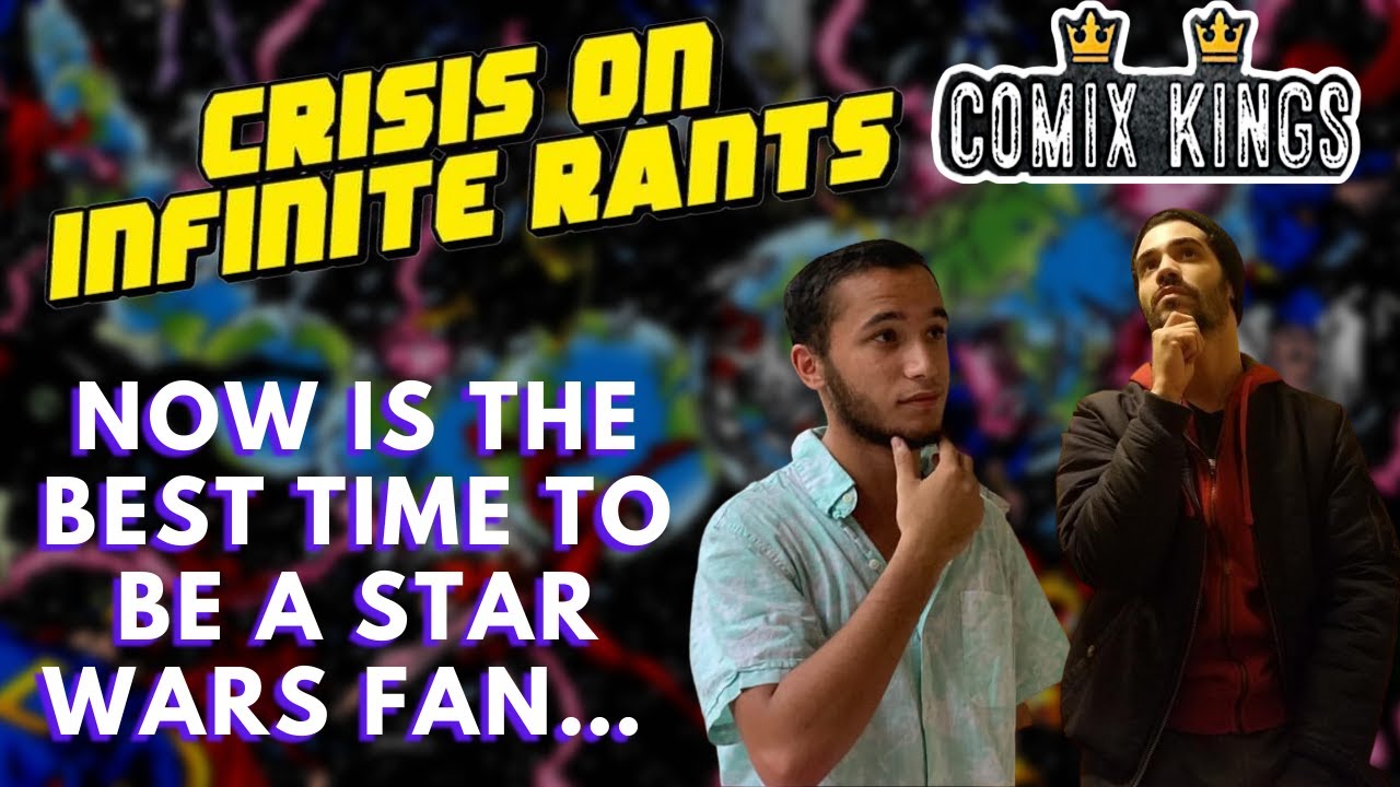 Now is the BEST Time to be a Star Wars Fan!