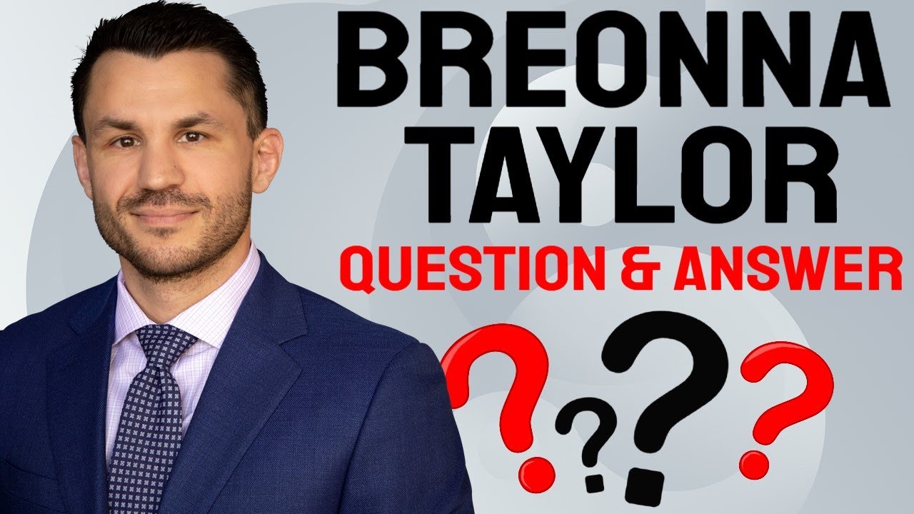 Breonna Taylor Q&A From Criminal Defense Attorney