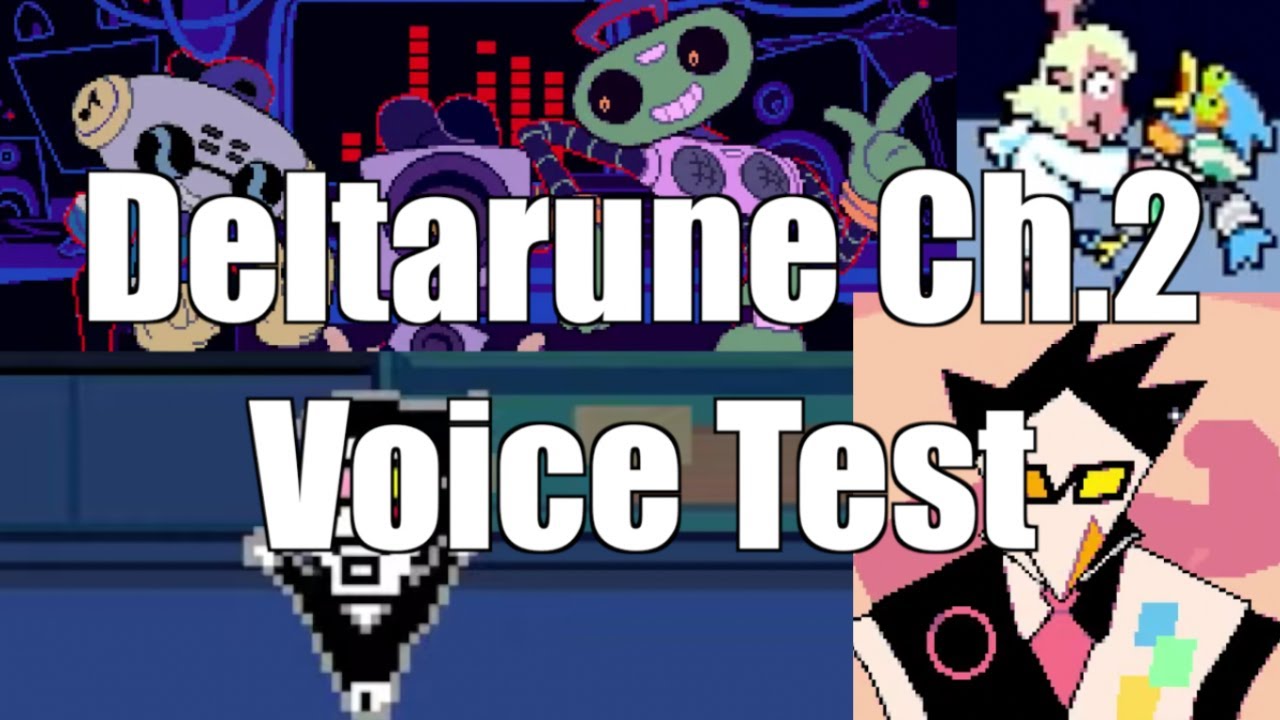 Deltarune Ch. 2 Voice Test