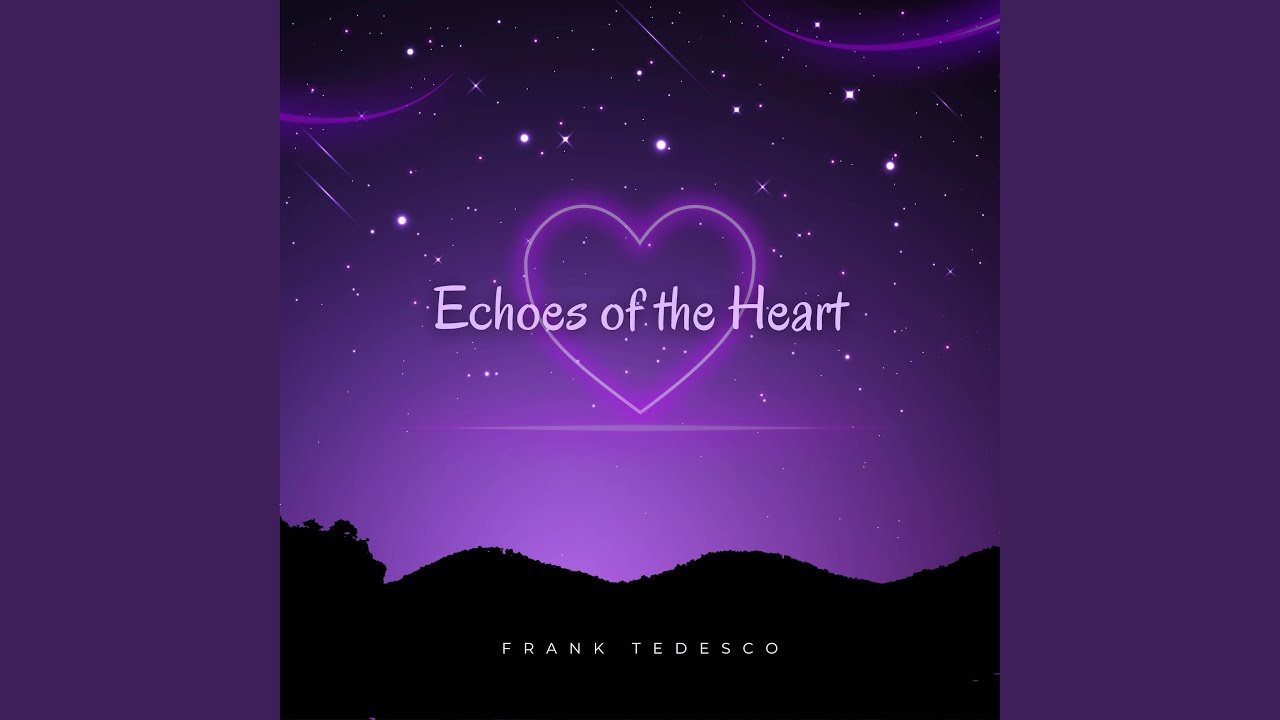 Echoes of the Heart