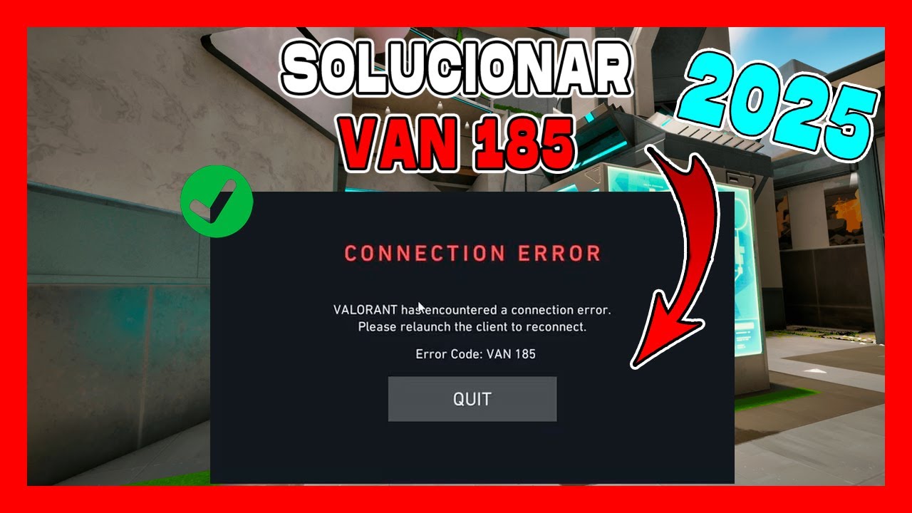 Cómo solucionar el código de error VAN 185 de Valorant 2025