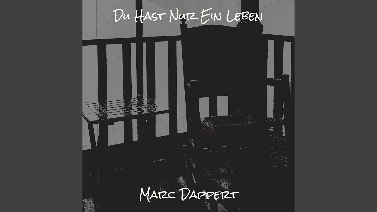 Du Hast Nur Ein Leben