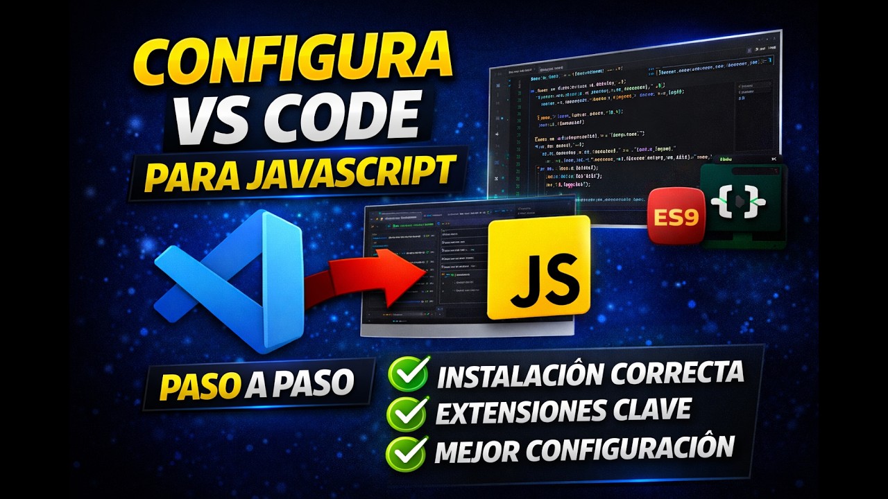 Cómo Instalar VS Code y las Mejores Extensiones para JavaScript (Desde Cero)