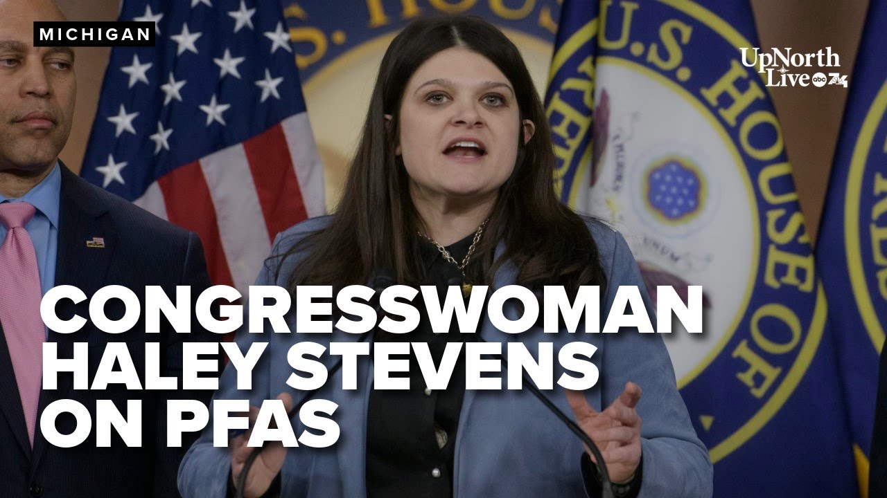 Michigan Congresswoman Haley Stevens talks PFAS and forever chemicals