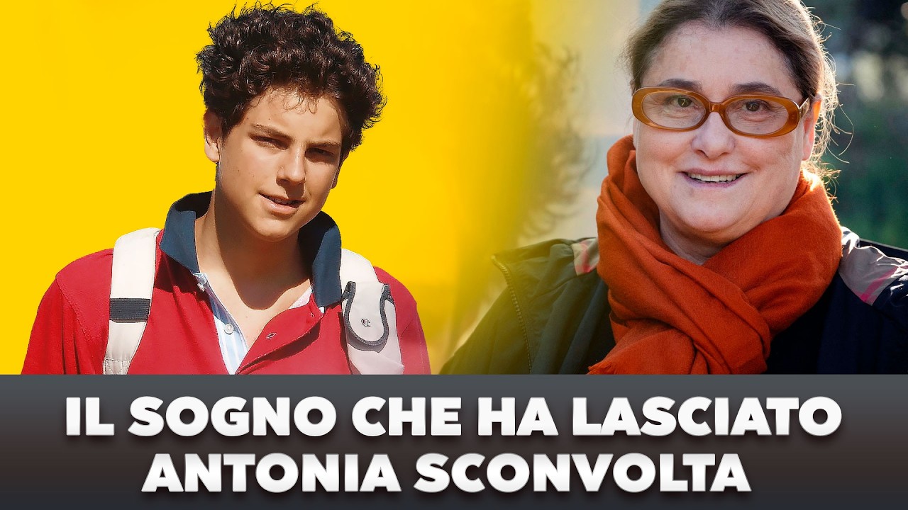 Il dettaglio del sogno di Antonia che terrorizza