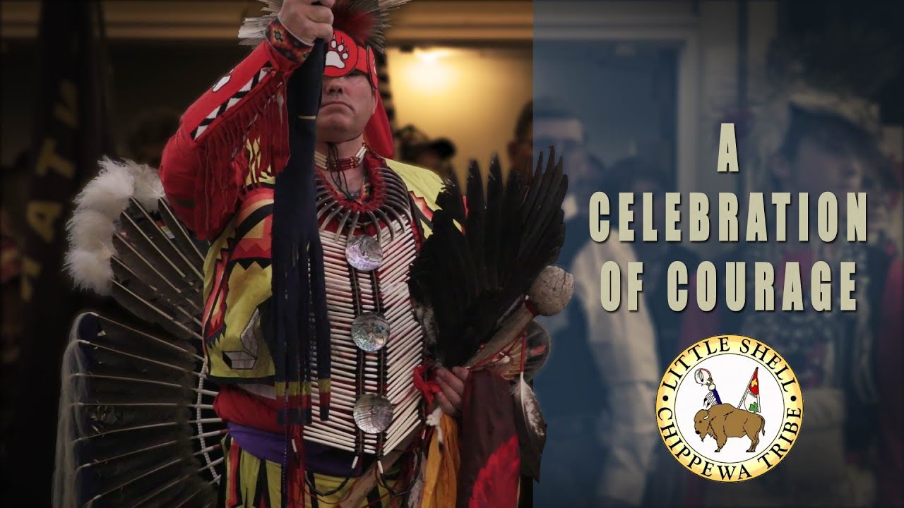 A Celebration of Courage  Little Shell Chippewa Tribe