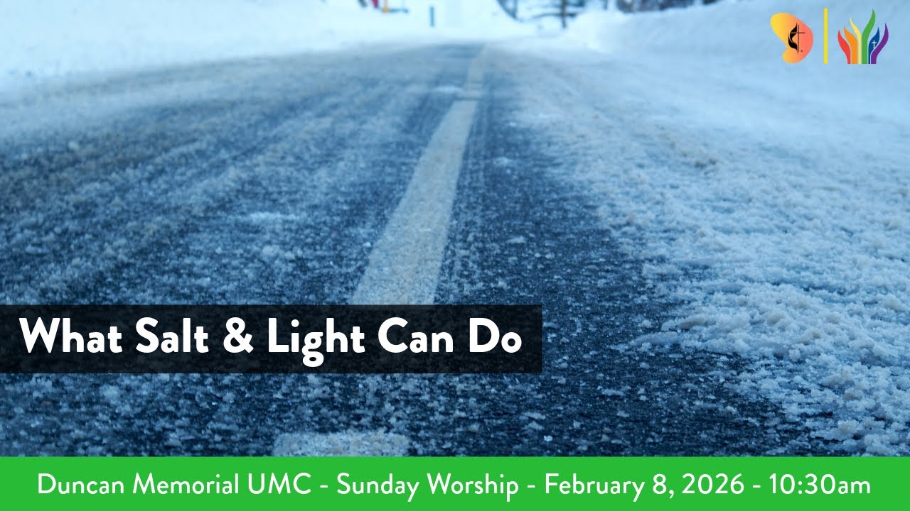 2.8.2026 - What Salt & Light Can Do - Sunday Worship Service