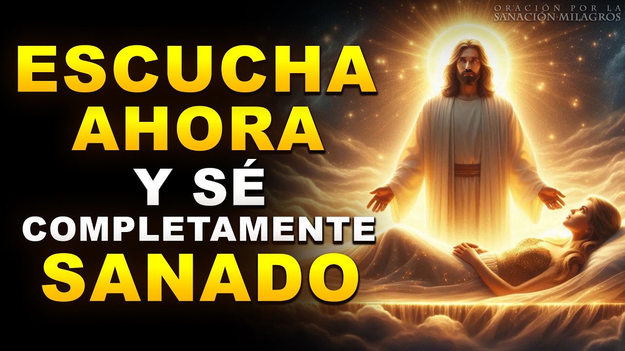 DIOS TE SANA HOY MIENTRAS ESCUCHAS ESTA PODEROSA ORACIÓN DE MILAGROS ! Escucha Esto Ahora