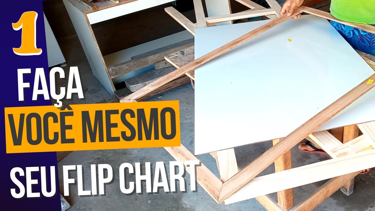 #VÍDEO 01# Faça você mesmo seu Flip Chart - Cavalete de quadro branco