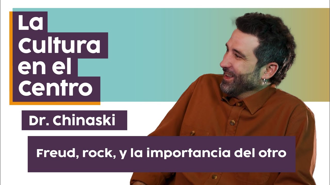 La Cultura en el Centro - Temp. 3 - Ep. 4 - Dr. Chinaski