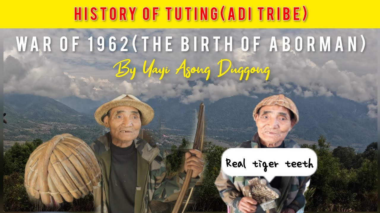 History of Tuting-War of 1962(The Birth of Aborman)