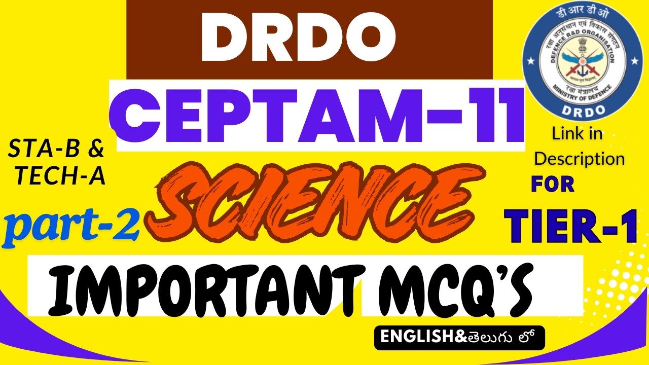 DRDO CEPTAM-11 SCIENCE IMP QUESTIONS PART-2