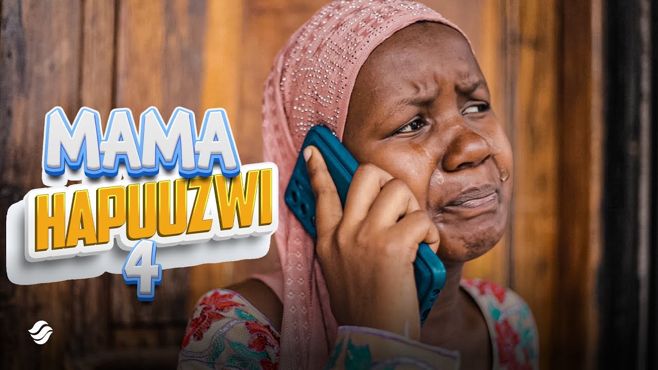 MAMA HAPUUZWI ( UKURASA 04 )  Drama ya Familia Inayogusa