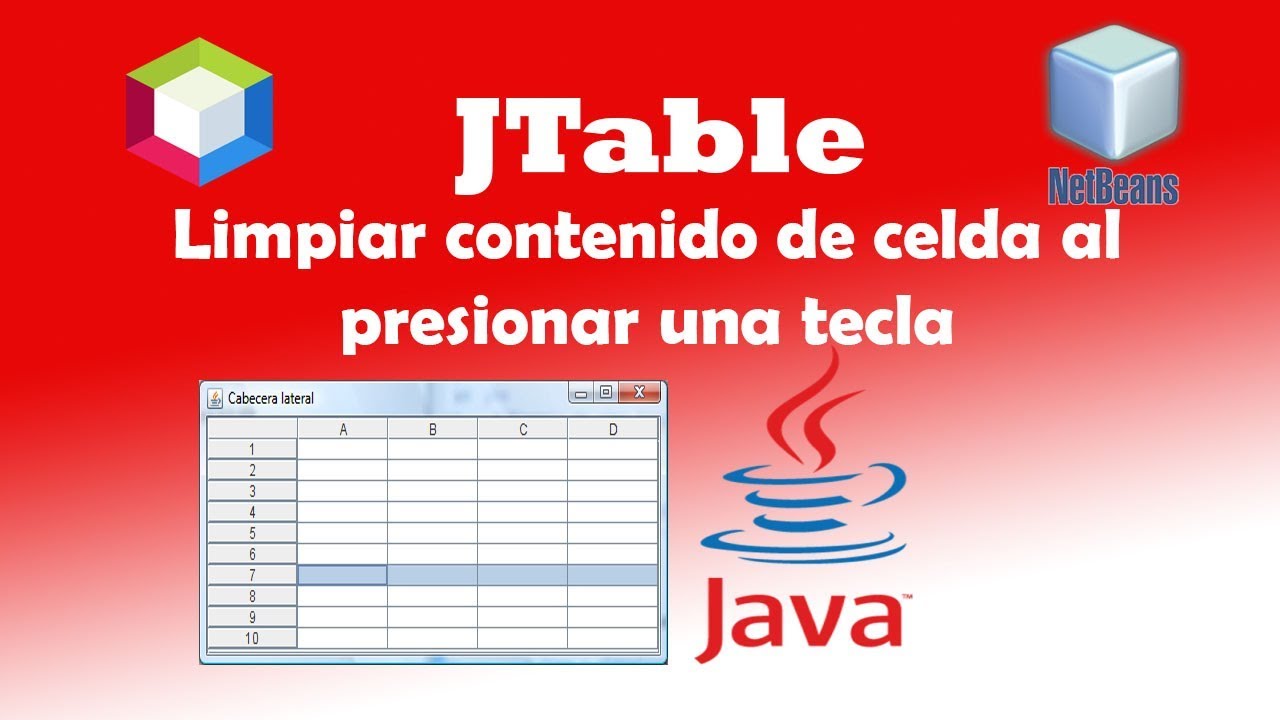 JTable Limpiar o eliminar el contenido de una celda al presionar una tecla JAVA NETBEANS