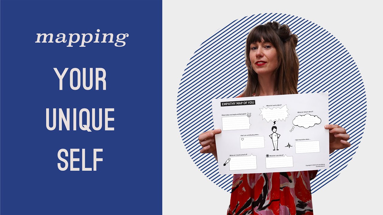 Build a strong sense of self with an EMPATHY MAP - Your first step towards new beginnings