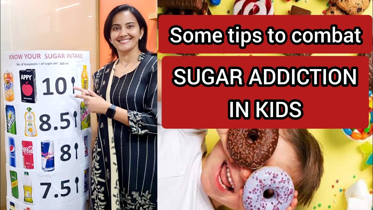 SUGAR ADDICTION IN KIDS: HOW TO PREVENT AND REVERT ?