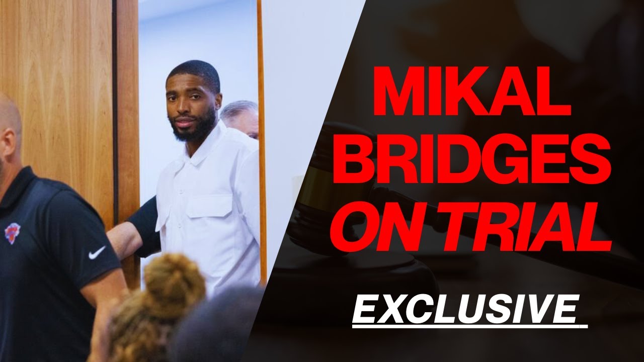 🚨EXCLUSIVE: Mikal Bridges ON TRIAL?! Evidence Is Building 😳