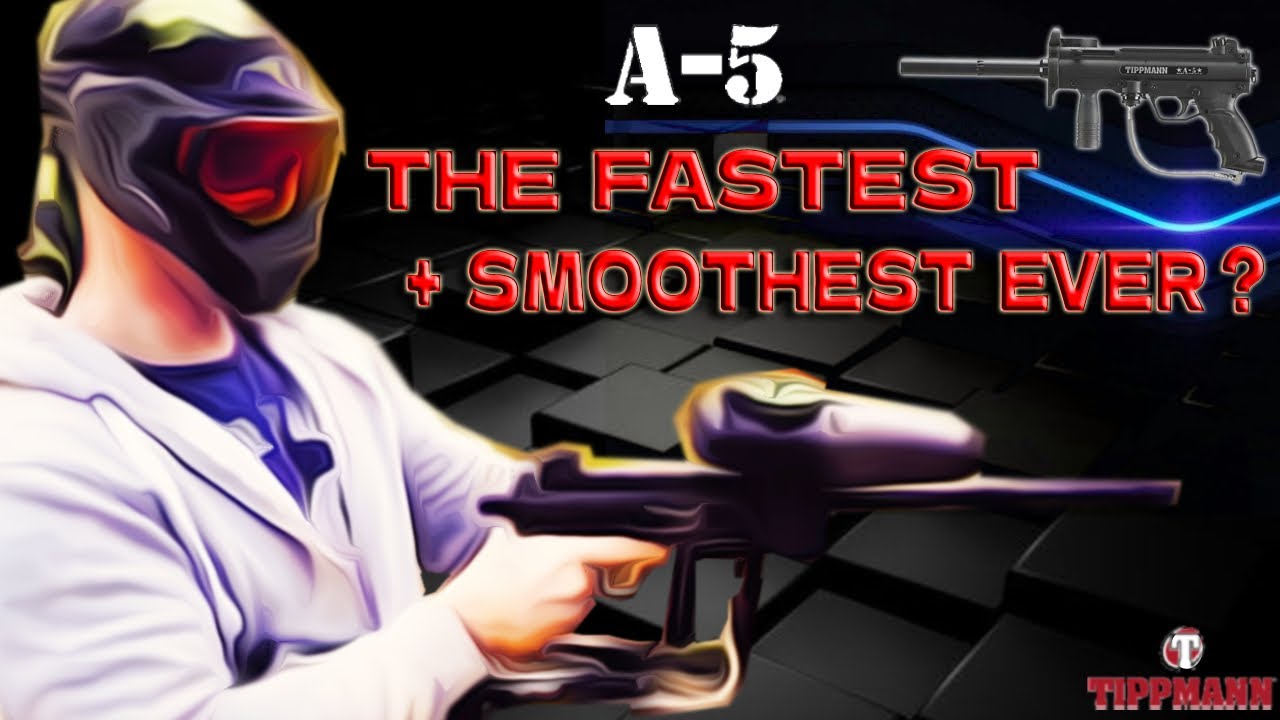Tippmann A5 - The Fastest + Smoothest ever?