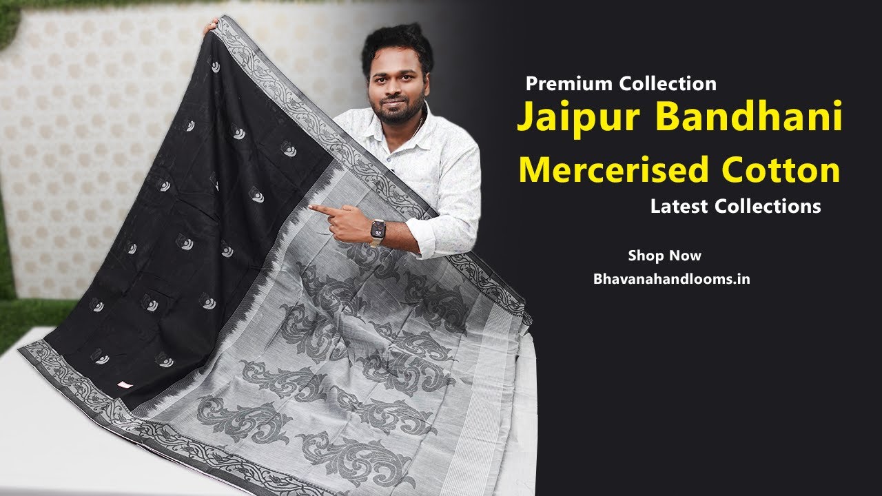 Mercerised Cotton & Jaipur Bandhani Sarees | Bhavana Handlooms
