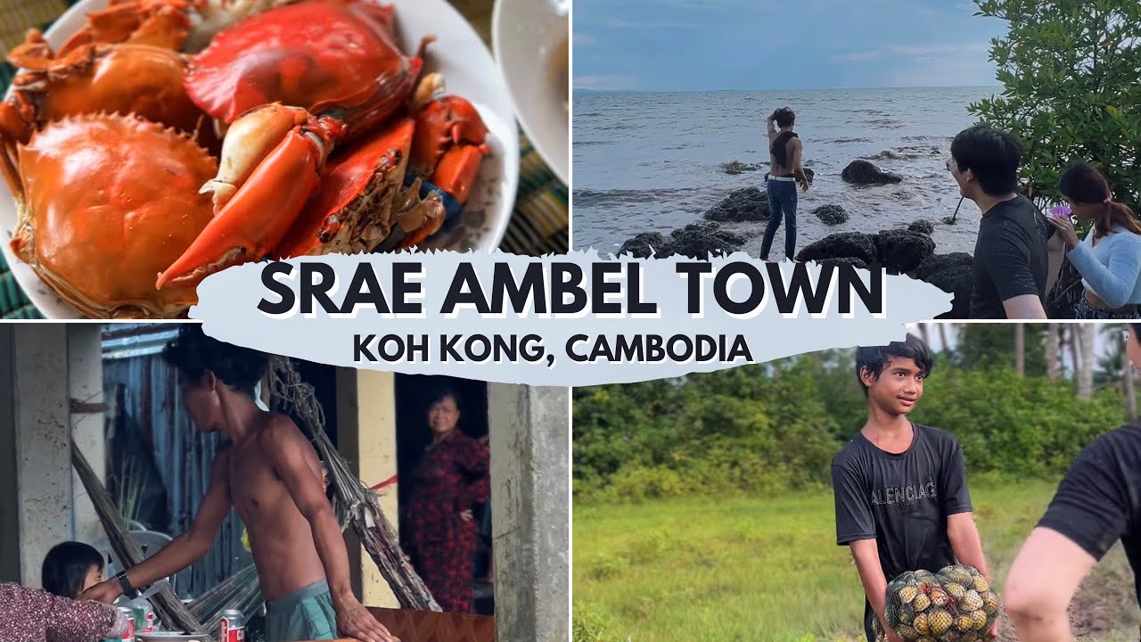 SRAE AMBEL TOWN | Koh Kong, Cambodia