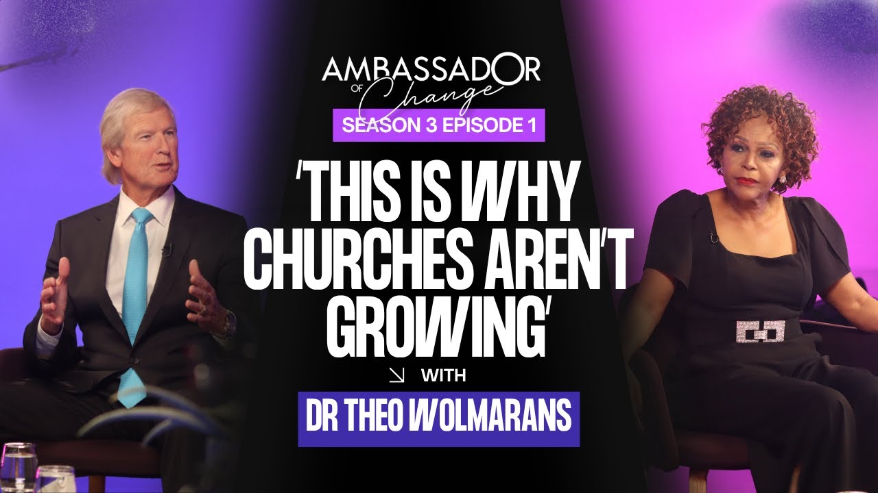 Why Most Christians Struggle to Grow a Healthy Church | Ambassador of Change| Dr @Theo Wolmarans