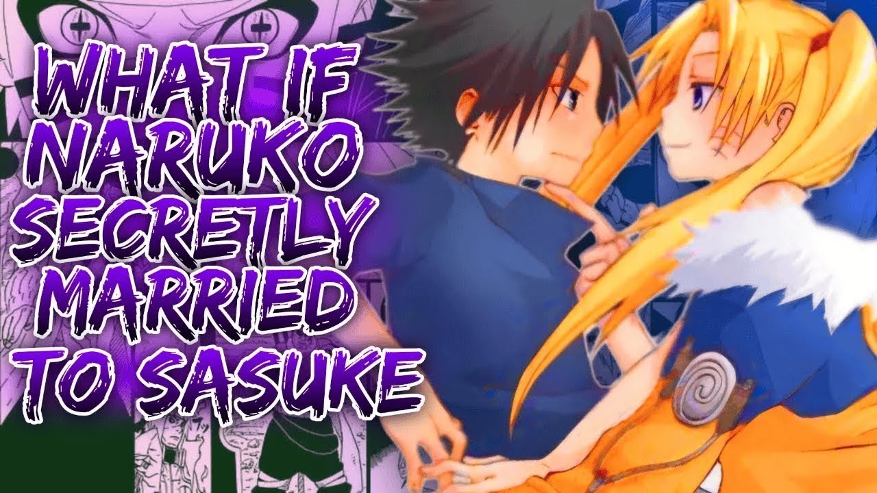 What If Naruko Secretly Married To Sasuke ||