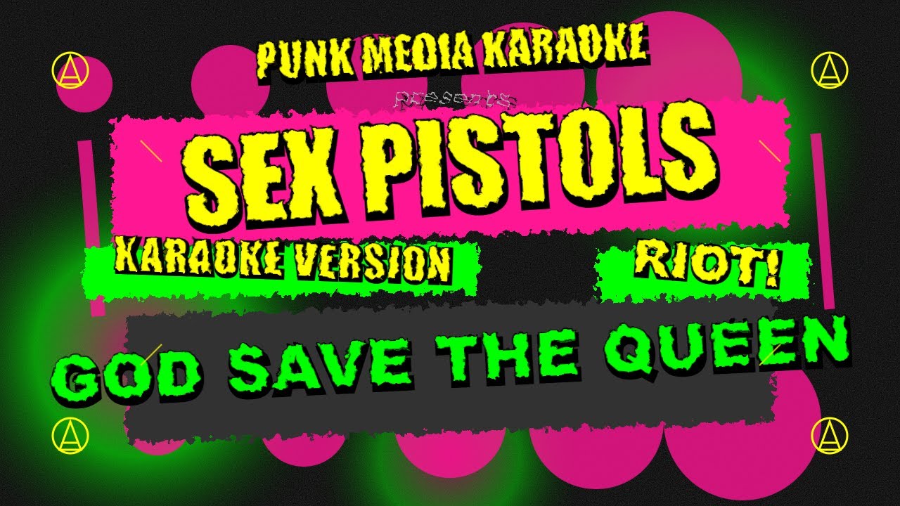 Sex Pistols - God Save The Queen (Karaoke Version) Instrumental