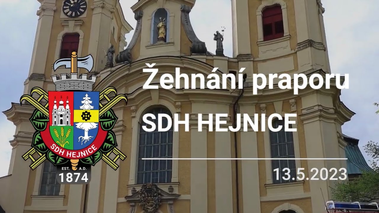 Hasiči Hejnice - žehnání praporu SDH - 13.5.2023