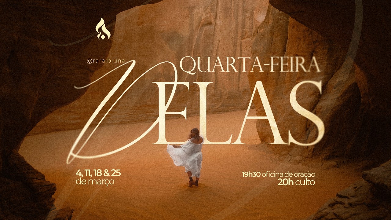 QUARTA-FEIRA DELAS - DIA 1 - 04/03