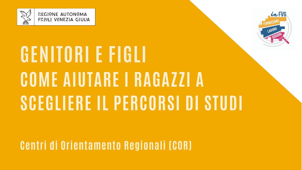 Genitori - Genitori e figli: come aiutare i ragazzi a scegliere il percorso di studi