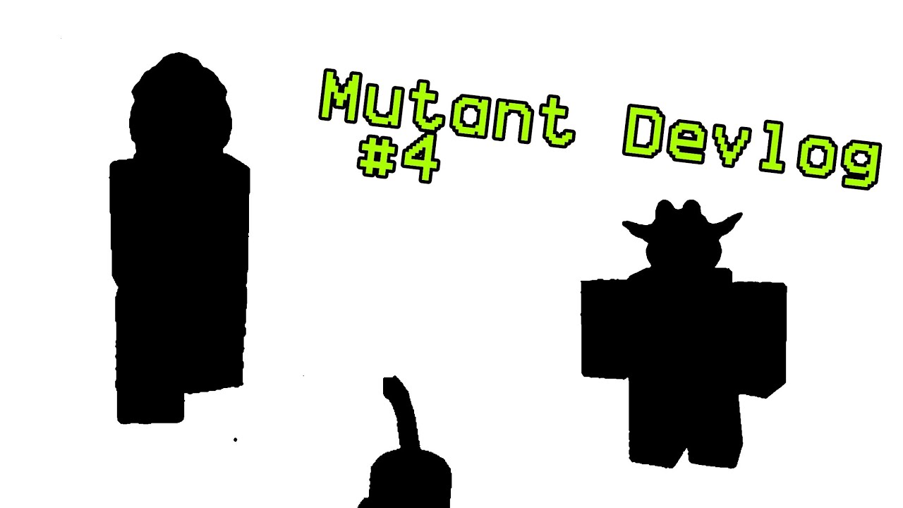 Mutant Devlog #4