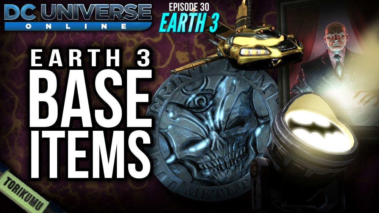 DCUO Episode 30 - Earth 3: Base Items