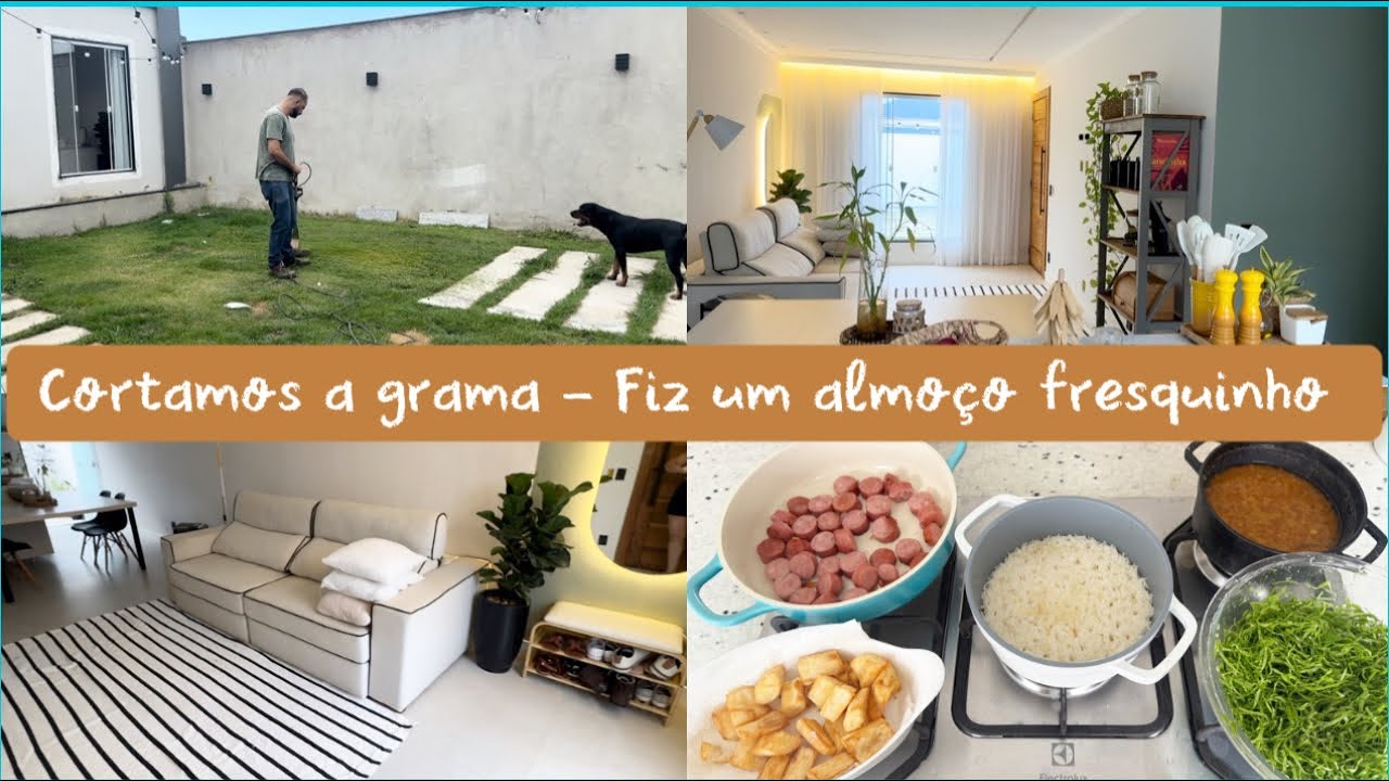 Cortando a grama pela primeira vez - almoço fresquinho - casa limpa e recebidos 